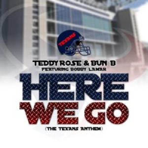 Here We Go (Texans Anthem) [feat. Bobby Lamar] - Single