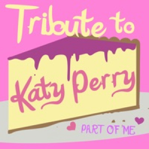 Tribute to Katy Perry - Part of Me