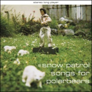 Songs for Polarbears (Bonus Track Version)