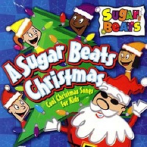Sugar Beats: A Sugar Beats Christmas - Cool Christmas Songs for Kids