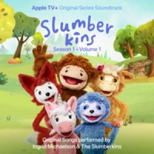 Slumberkins: Season 1, Vol. 1 (Apple Original Series Soundtrack)