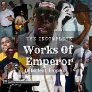 The Incomplete Works of Emperor