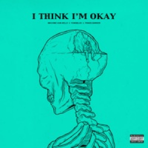 I Think I'm OKAY - Single
