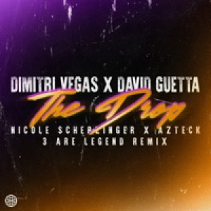 The Drop (3 Are Legend Remix) [feat. David Guetta & Azteck] - Single