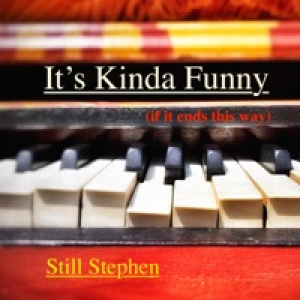 It's Kinda Funny (if it ends this way) - Single