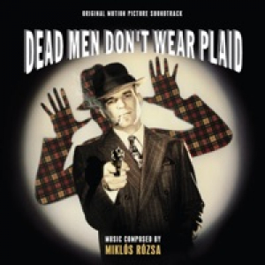 Dead Men Don't Wear Plaid (Original Motion Picture Soundtrack)