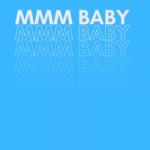 mmm Baby (feat. Problem) - Single