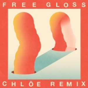 Free Gloss (feat. Nicholas Allbrook) [Chloé Remix] - Single