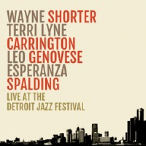 Live At the Detroit Jazz Festival (Live) [feat. Leo Genovese]