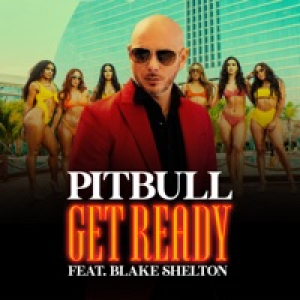 Get Ready (feat. Blake Shelton) - Single