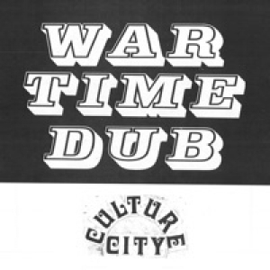 War Time Dub, Culture City (feat. Lil Ugly Mane) - Single