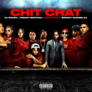 Chit Chat (feat. DJ Drama) - Single