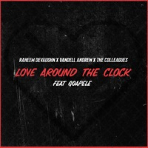 Love Around the Clock (feat. Goapele) - Single