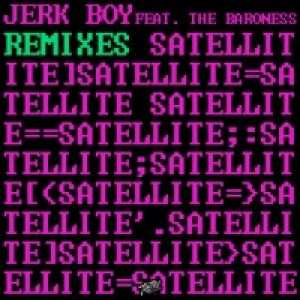 Satellite (feat. The Baroness) [Remixes] - EP