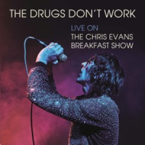 The Drugs Don't Work (Live on the Chris Evans Breakfast Show) - Single
