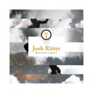 Desperate Days (feat. Josh Ritter) - Single