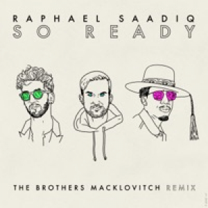 So Ready (The Brothers Macklovitch Remix) - Single