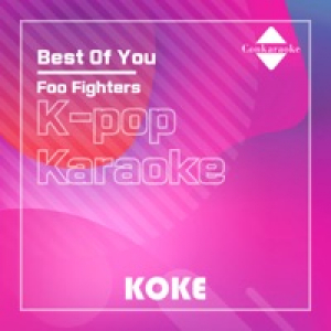 Best Of You : Originally Performed By Foo Fighters (Karaoke Verison) - Single