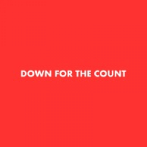 Down for the Count - Single