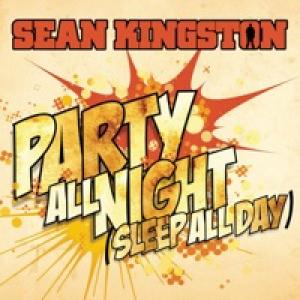Party All Night (Sleep All Day) - Single
