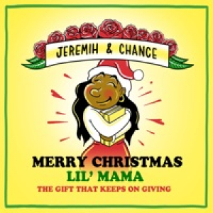 Merry Christmas Lil Mama: The Gift That Keeps on Giving