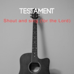 Shout and sing (for the Lord) - Single