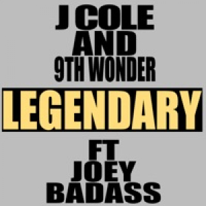 Legendary - Single (feat. Joey Badass) - Single