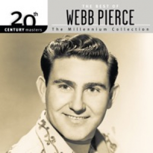 20th Century Masters - The Millennium Collection: The Best of Webb Pierce