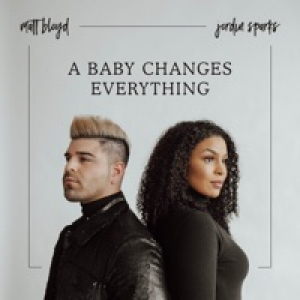 A Baby Changes Everything - Single