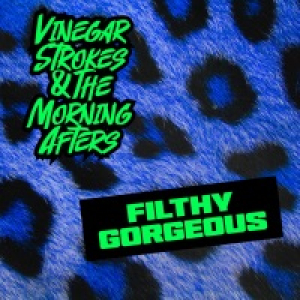 Filthy Gorgeous - Single