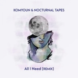 All I Need (Remix) - Single