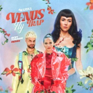 Venus Fly Trap (Sofi Tukker Remix) - Single