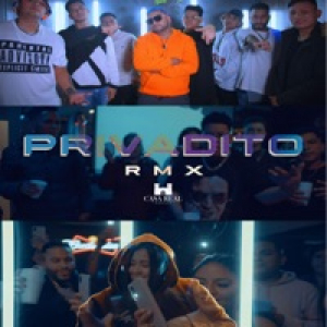 Privadito Rmx (feat. Mike Ángel, Empila, Flow Segura, J Dani, Revel, Leonel, Jeik Z & Rolanx Tmt) - Single