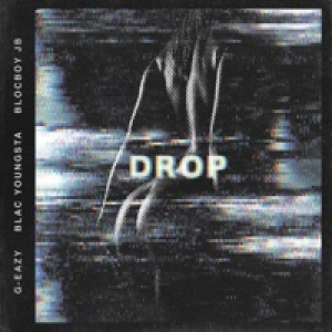 Drop (feat. Blac Youngsta & BlocBoy JB) - Single