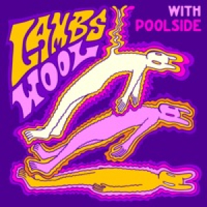 Lamb's Wool (with Poolside) - Single