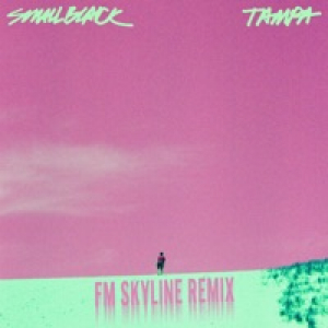Tampa (FM Skyline Remix) [7
