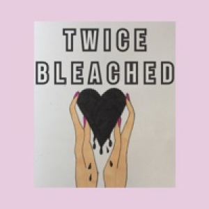 Twice Bleached - EP