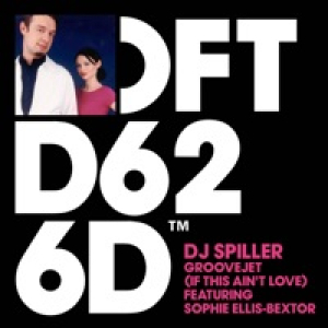 Groovejet (If This Ain't Love) [feat. Sophie Ellis-Bextor] - EP