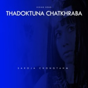 THADOKTUNA CHATKHRABA - Single