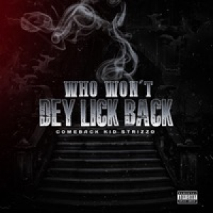 Who Wont Dey Lick Back? - Single