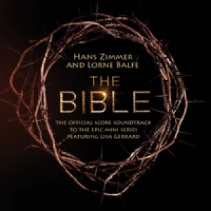 The Bible (Official Score Soundtrack) [feat. Lisa Gerrard]