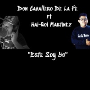 Este soy yo (Freestyle) [feat. Hai- Roi Martinez] - Single