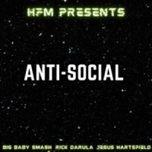 Anti Social (feat. Big Baby Smash) - Single