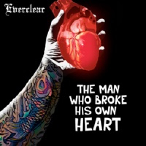 The Man Who Broke His Own Heart - Single