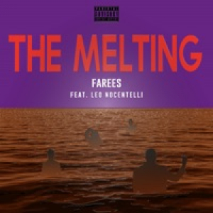The Melting (feat. Leo Nocentelli & The Meters) - Single