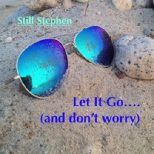 Let It Go....(And don't worry) - Single