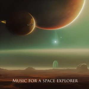 Music for a Space Explorer