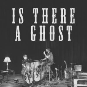 Is There a Ghost (Live Acoustic) - Single