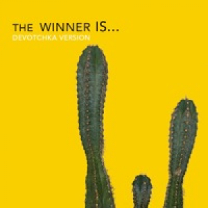 The Winner Is... (DeVotchKa Version) - Single