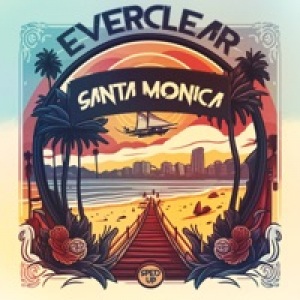 Santa Monica (Re-Recorded - Sped Up) - Single
